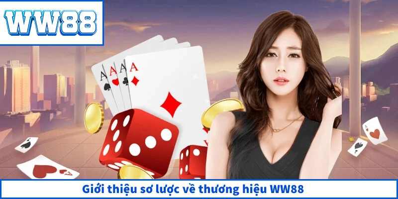 WW88 Shades 🎖️ Nhà Cái WW88.COM ✔️ Link Vào Mobile & PC Giới thiệu sơ lược về thương hiệu WW88